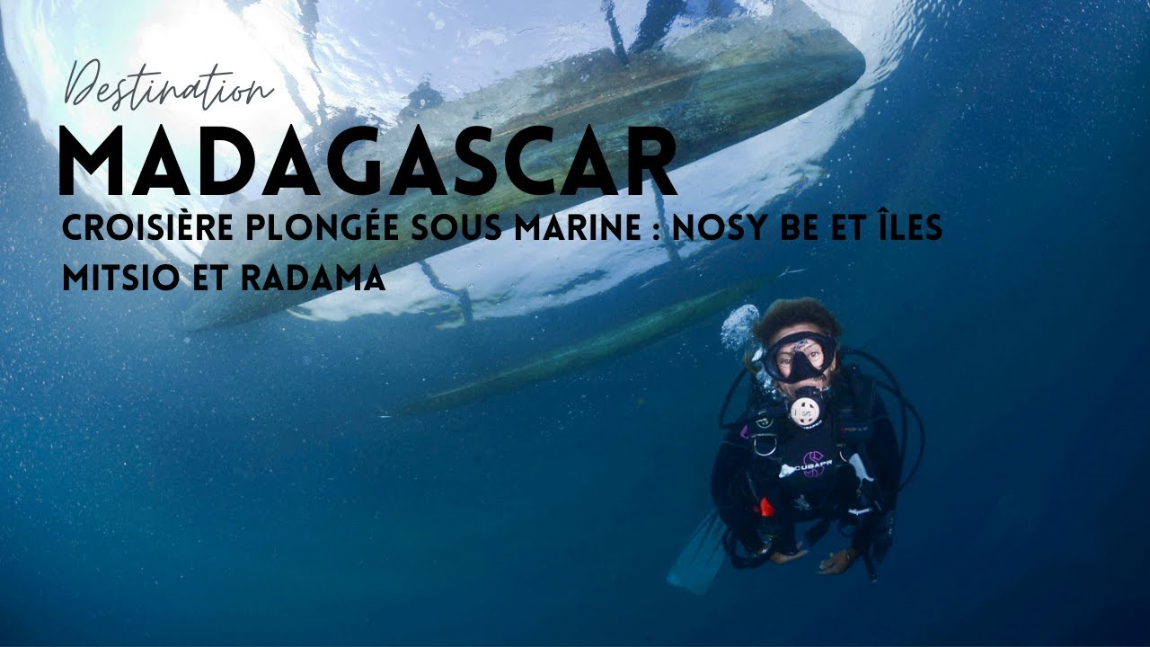 Contrées Sauvages - Croisière plongée sous marine à Madagascar : Nosy Be et Îles Mitsio et Radama