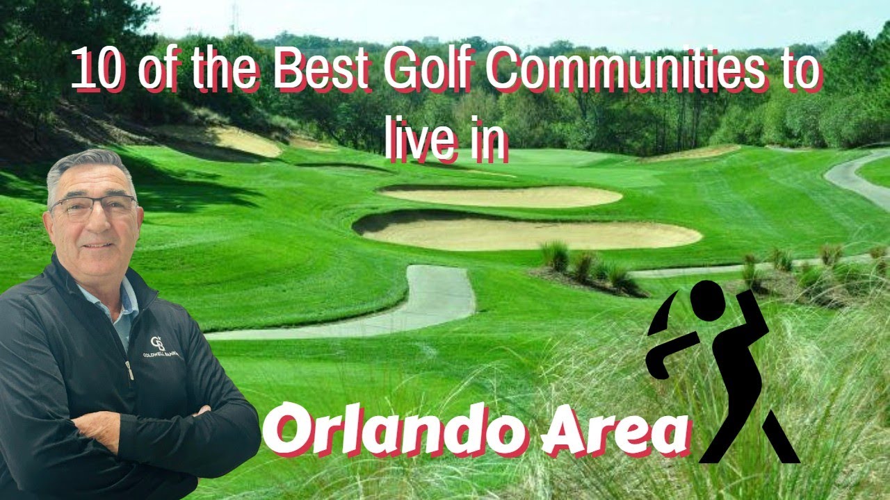 Top 10 Golf Course Communities to Live in Orlando, FL | Luxury Homes & Championship Courses#orlando