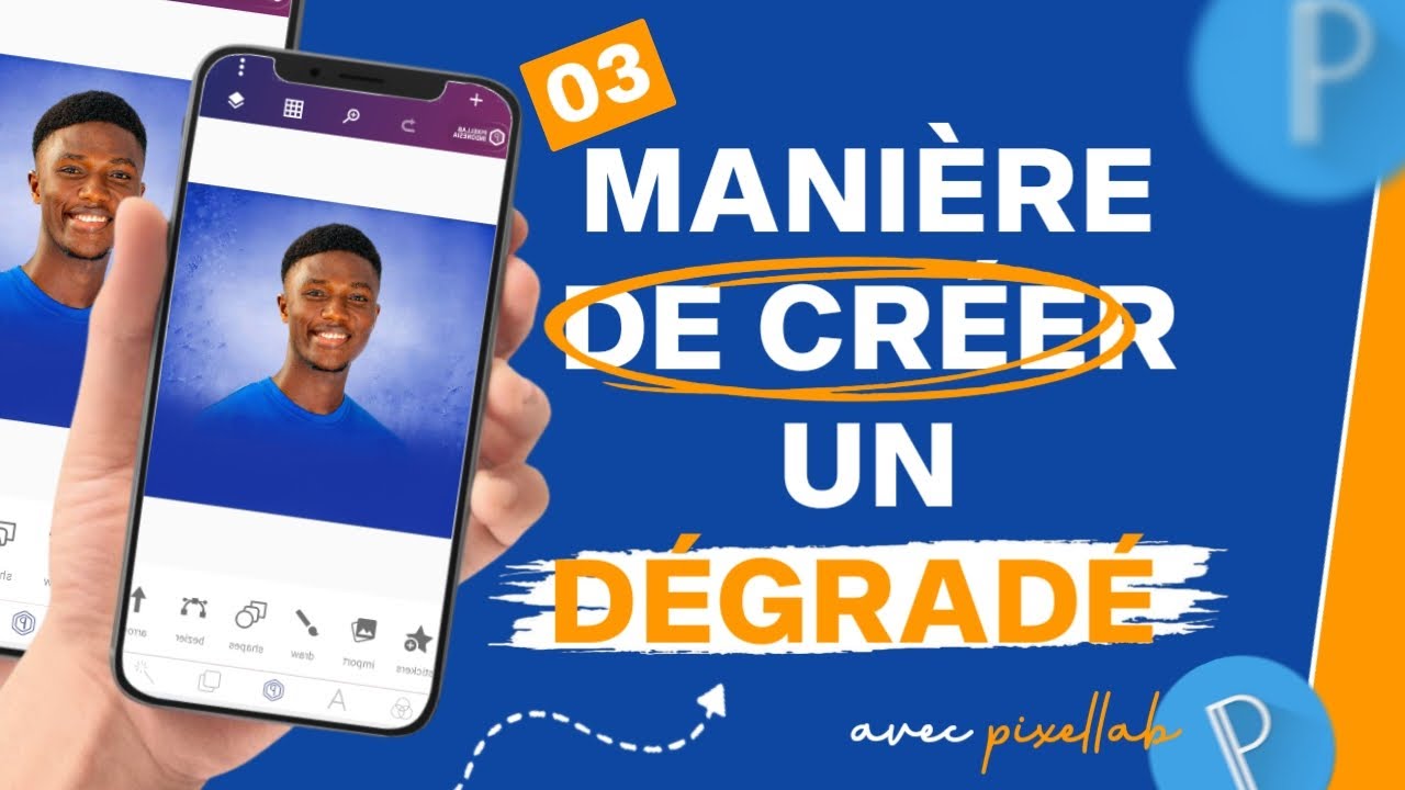 03 MANIÈRES DE CRÉER UN DÉGRADÉ PROFESSIONNEL AVEC PIXELLAB
