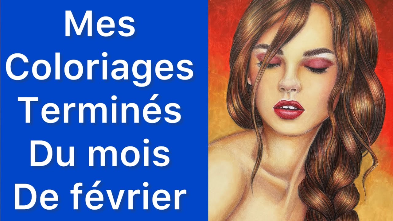 Mes coloriages terminés du mois de février 2025
