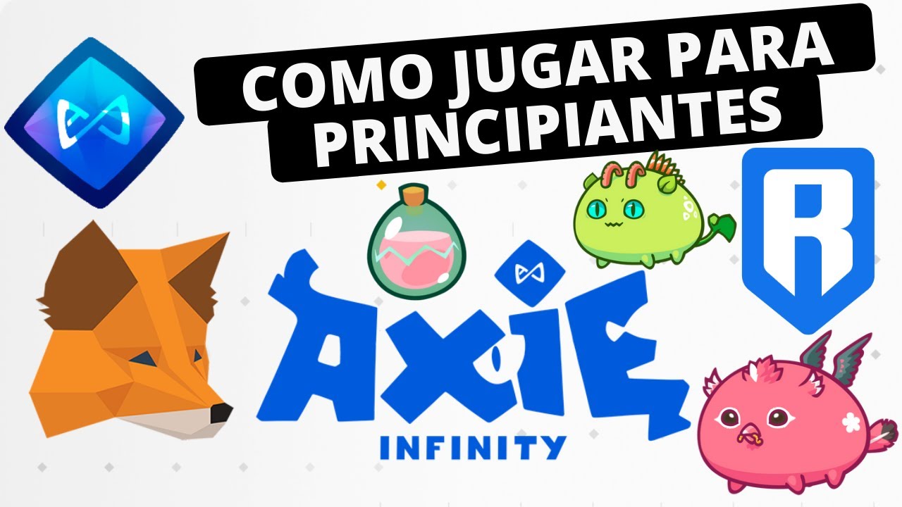 👉Como Jugar Axie Infinity Para Principiantes✅ Consejos Y Detalles😎 Gana Dinero Jugando🤑Primer Día🎯