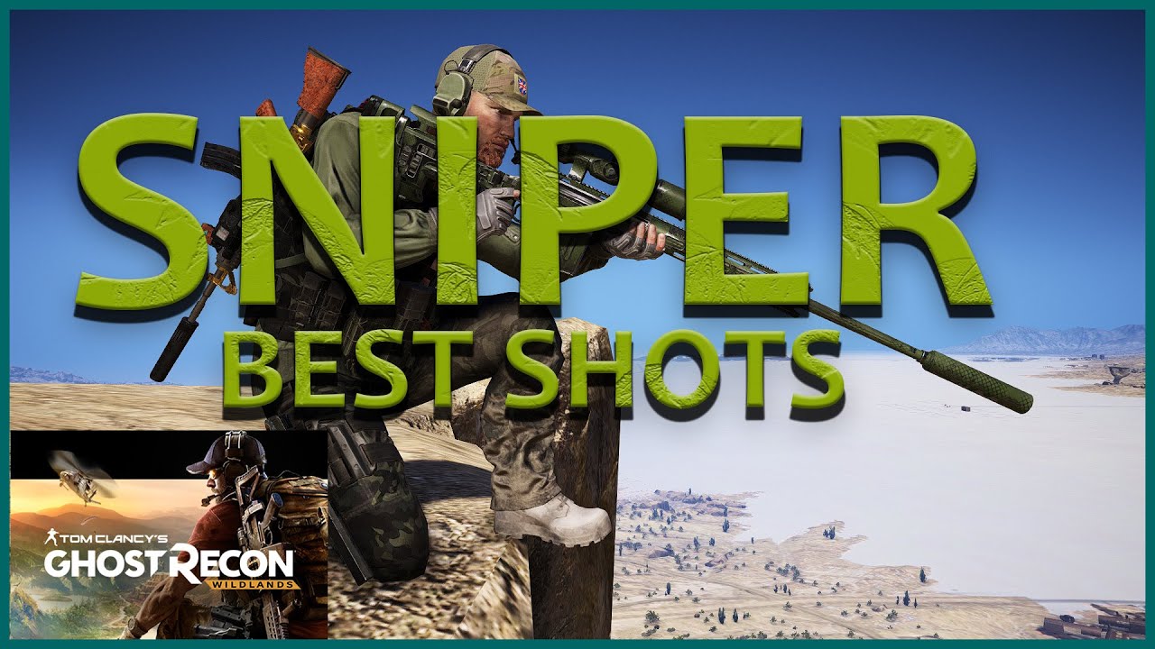 🆕Best Sniper Shots Ghost Recon Wildlands Ghost Recon Wildlands Best Sniper Shots Top Video