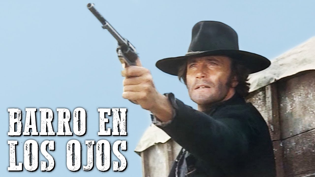 Barro en los ojos | PELÍCULA DEL OESTE | Vaqueros | Clásico Cine Occidental | Español