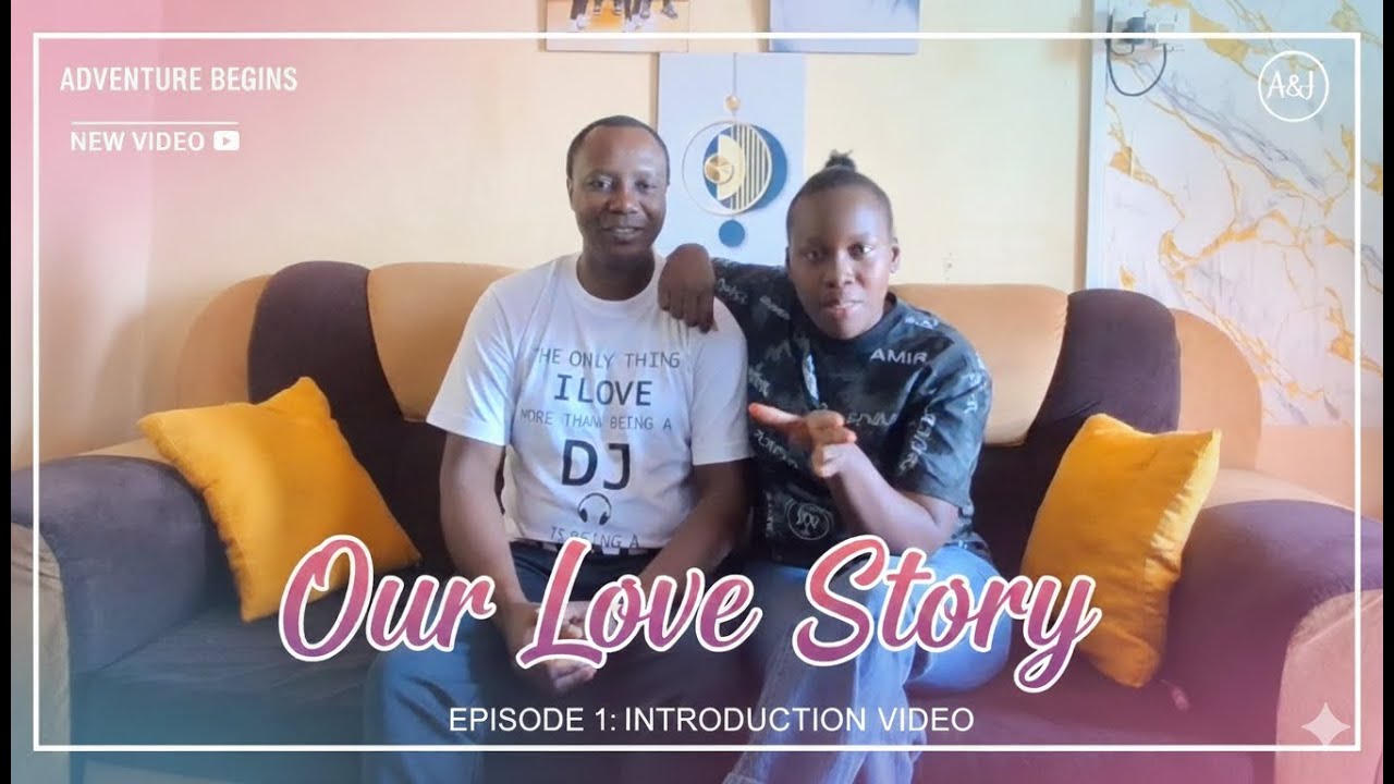 OUR LOVE STORY BEGINS HERE🥳/LOVE,LAUGHTER&REAL LIFE.THIS IS US!❤️OUR INTRODUCTION VIDEO/FAMILY VLOG😊