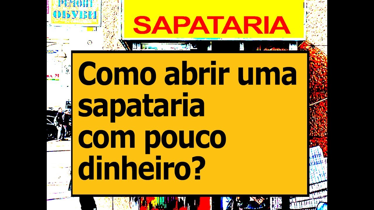Como come&ccedil;ar sua sapataria - Pouco dinheiro!