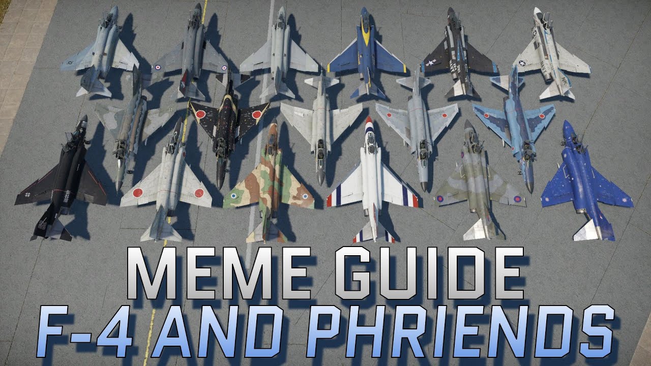 Meme Guide: F-4 and Friends