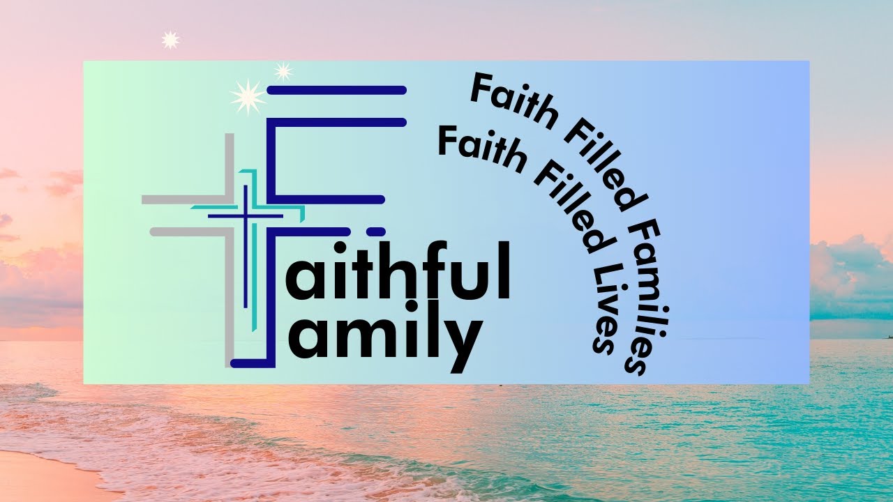 Faith Filled Families 2026 Introduction.