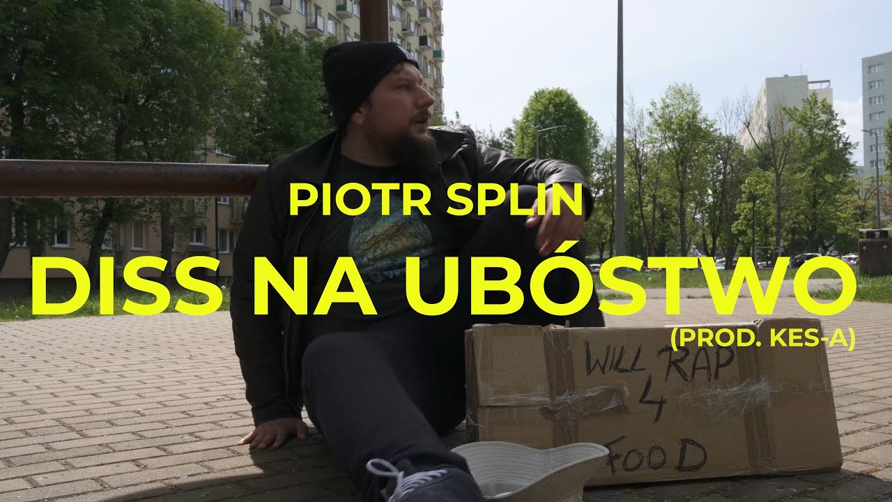 Piotr Splin - DISS NA UB&Oacute;STWO (prod. Kes-a)