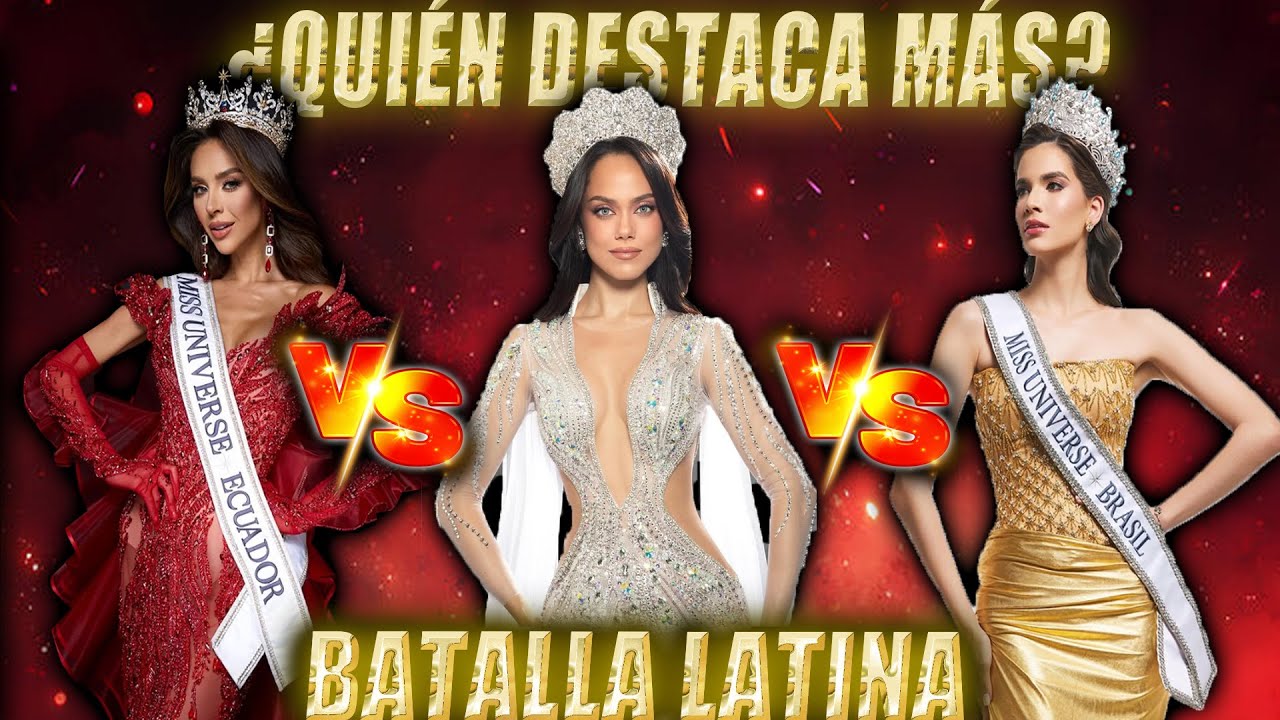 👑 ECUADOR vs PER&Uacute; vs BRAZIL ✨ &iquest;QUI&Eacute;N REINAR&Aacute; EN MISS UNIVERSO 2025? 🔥