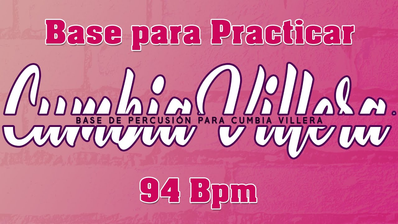 Base de CUMBIA VILLERA | 94BPM | Para ENSAYAR sin EXCUSAS