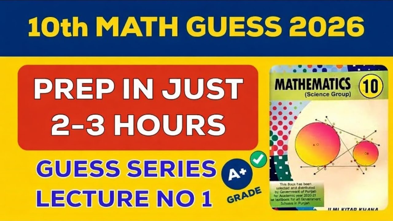 10th MATH GUESS SERIES LECTURE NO 1