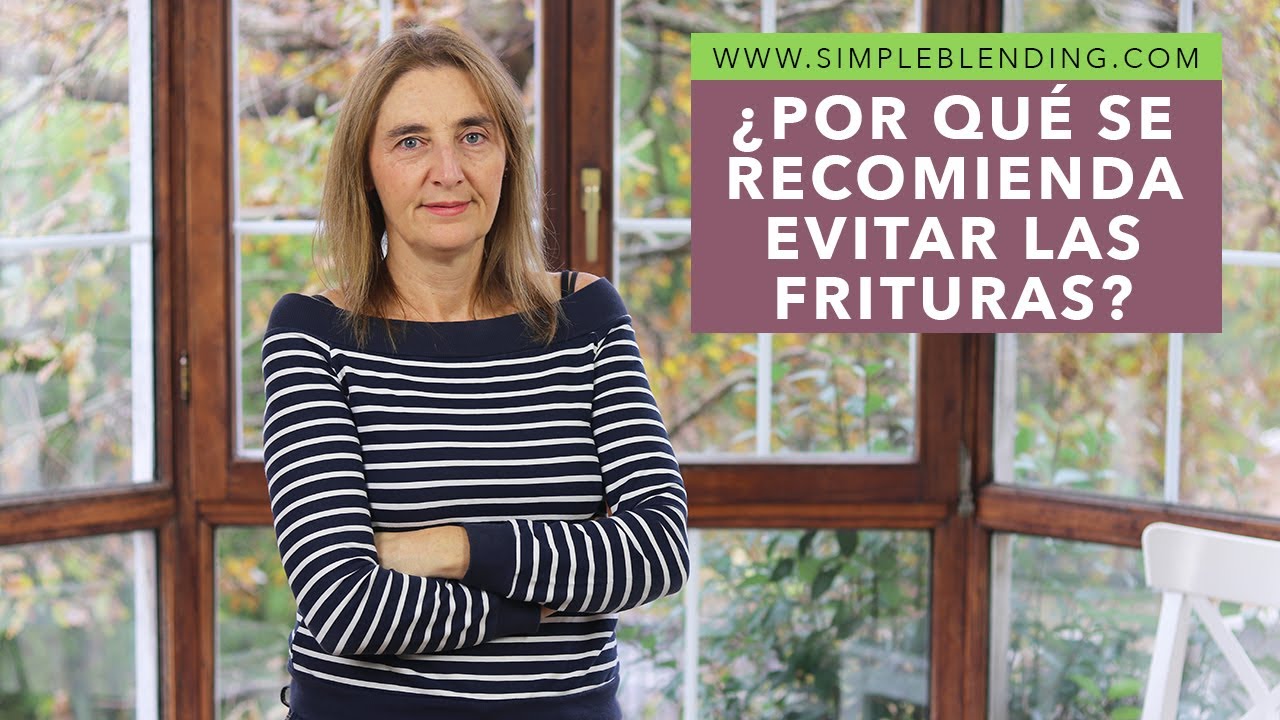 &iquest;POR QU&Eacute; SE RECOMIENDA EVITAR LAS FRITURAS? | &iquest;Por qu&eacute; las frituras son poco saludables?