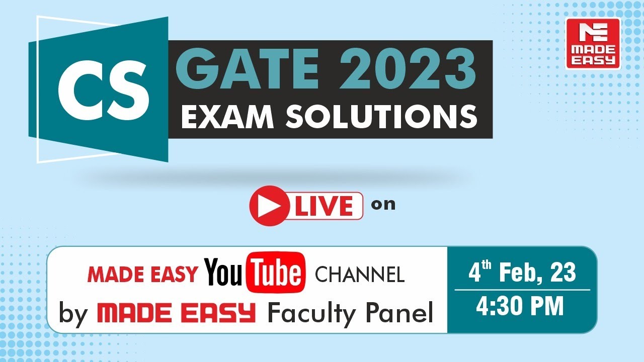 GATE 2023 | Computer Science (CS) | LIVE Exam Solutions | By: MADE EASY Faculty Panel