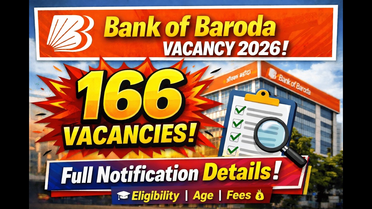 Bank of Baroda Vacancy 2026 | 166 Posts I Full Notification Details