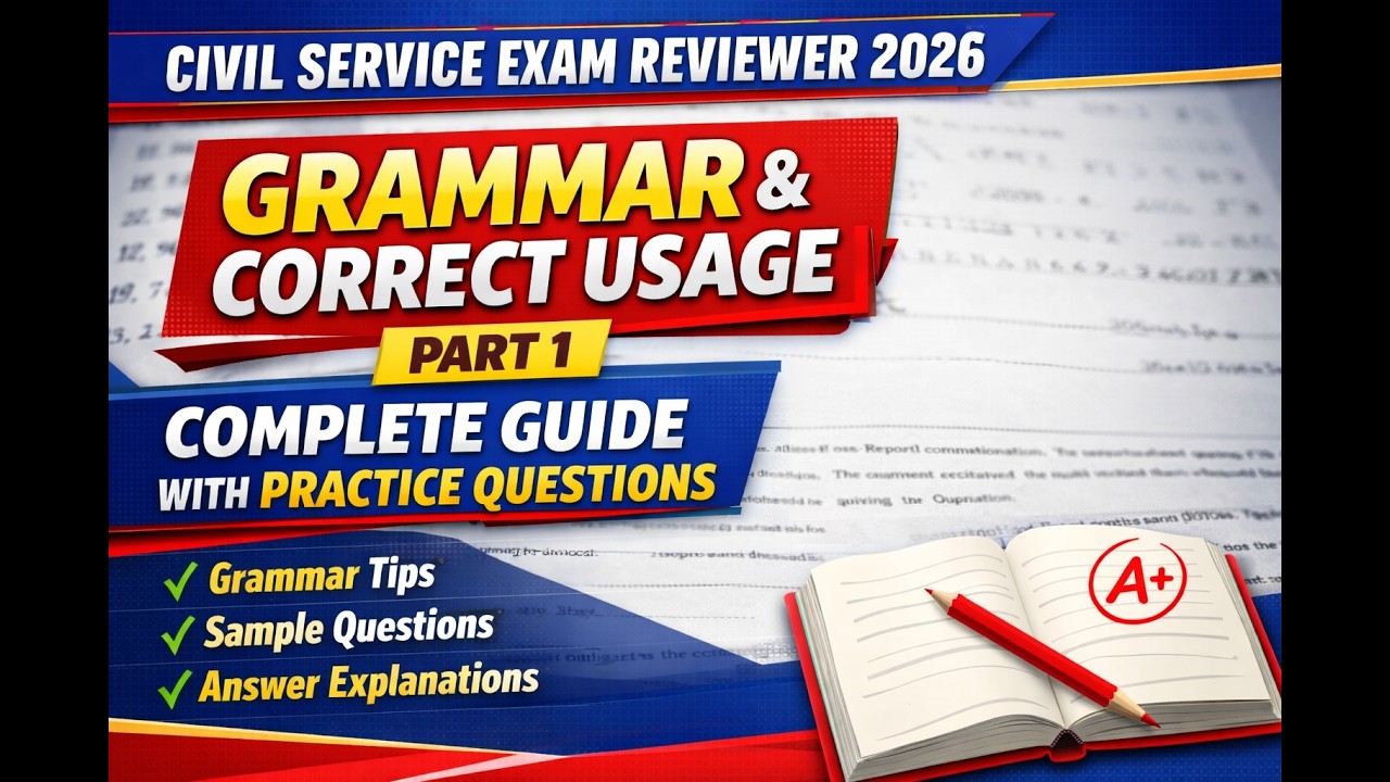 Civil Service Exam Reviewer 2026: Grammar and Correct Usage Part 1 (with 10 Practice Questions