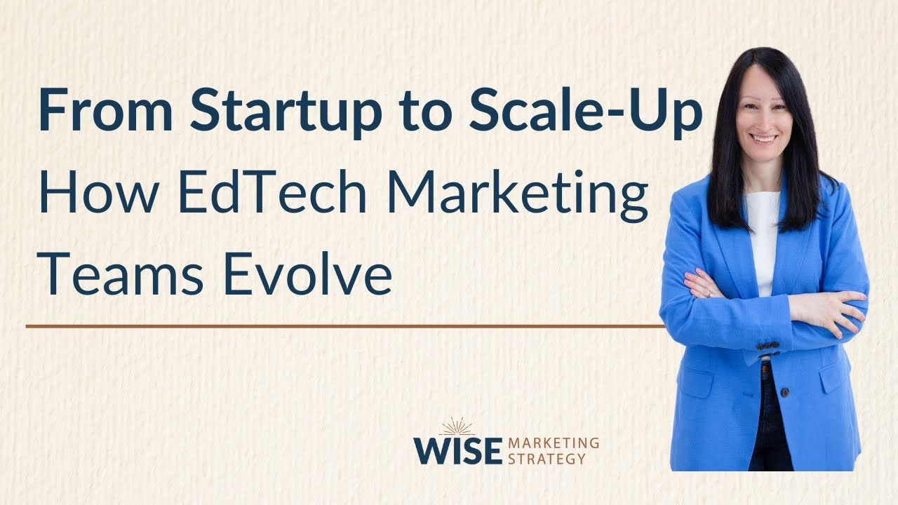 How EdTech Marketing Teams Evolve