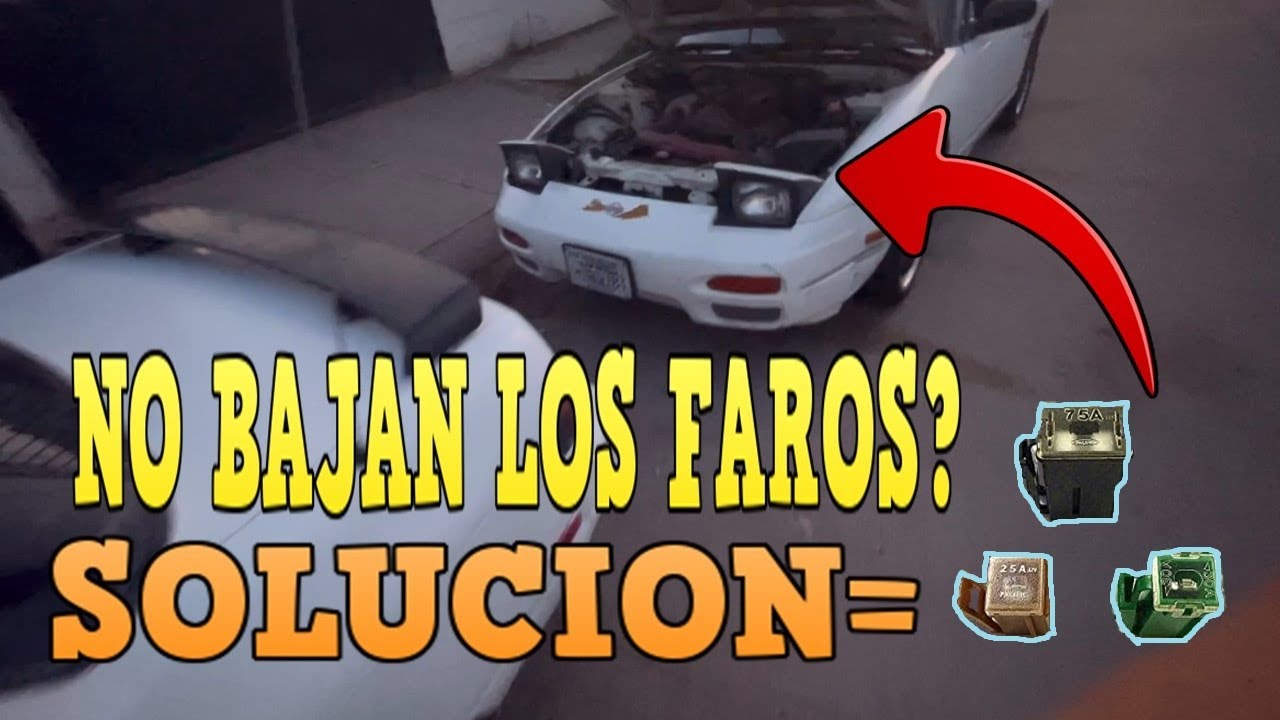 SOLUCION COMO BAJAR LOS FAROS DE TU NISSAN S13