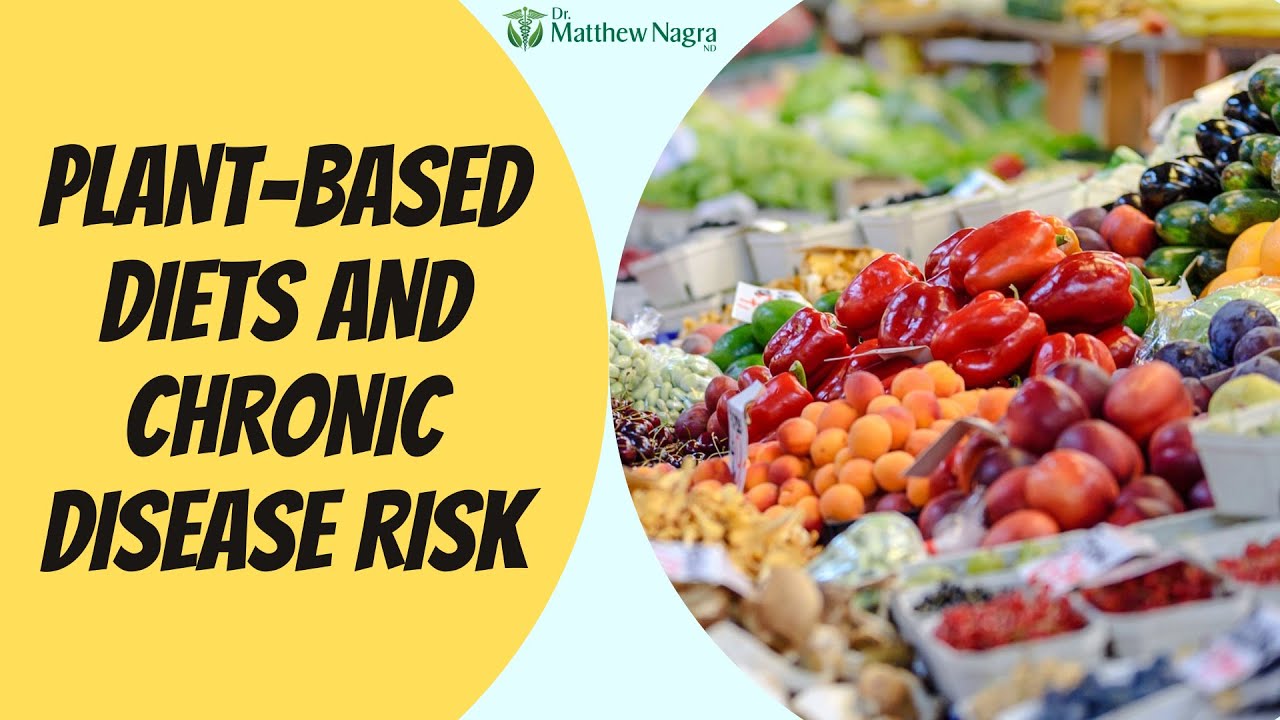 Healthy Plant-Based Diets and Chronic Disease Risk