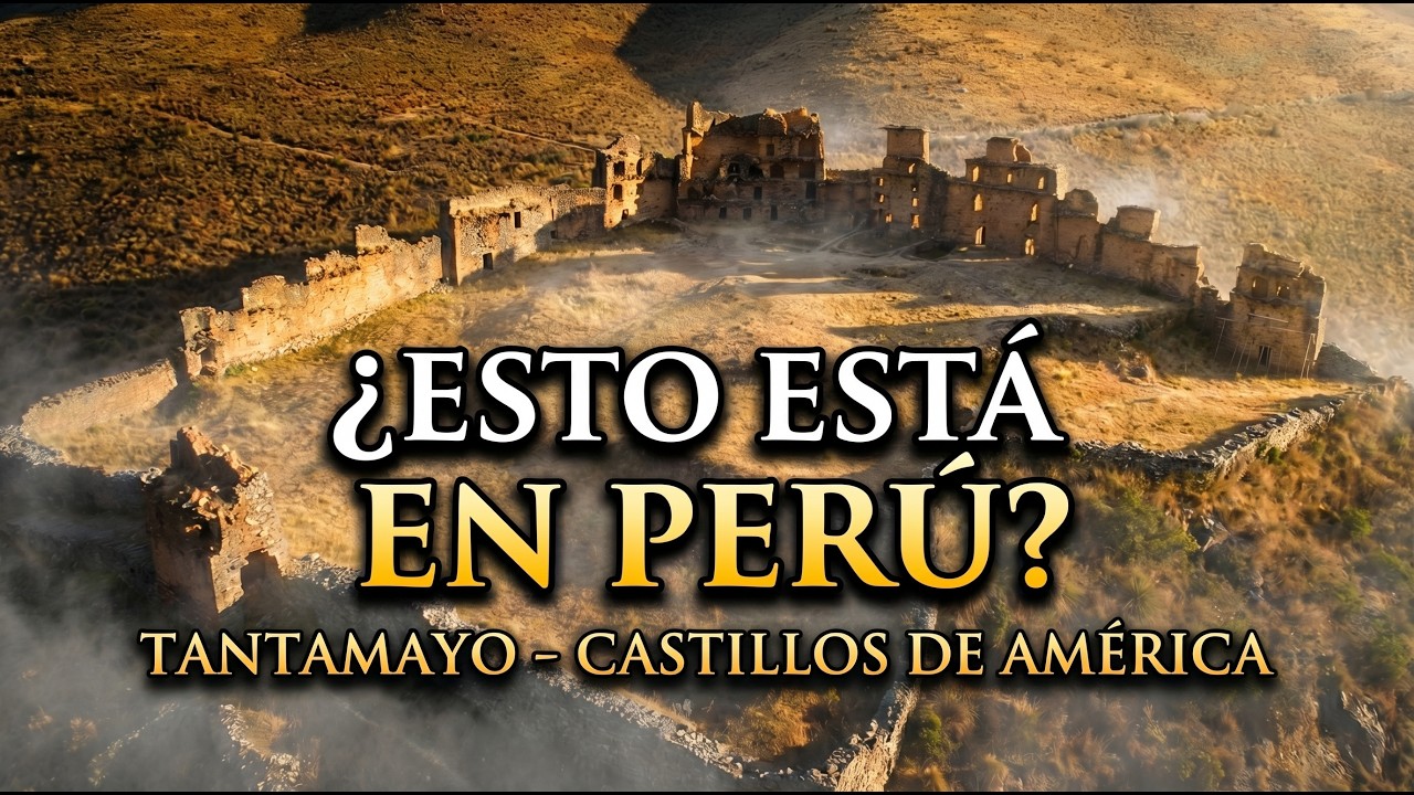 Tantamayo - Castillos de América - Documental en los Andes Peruanos 🎥 #tantamayo #huánuco #peru