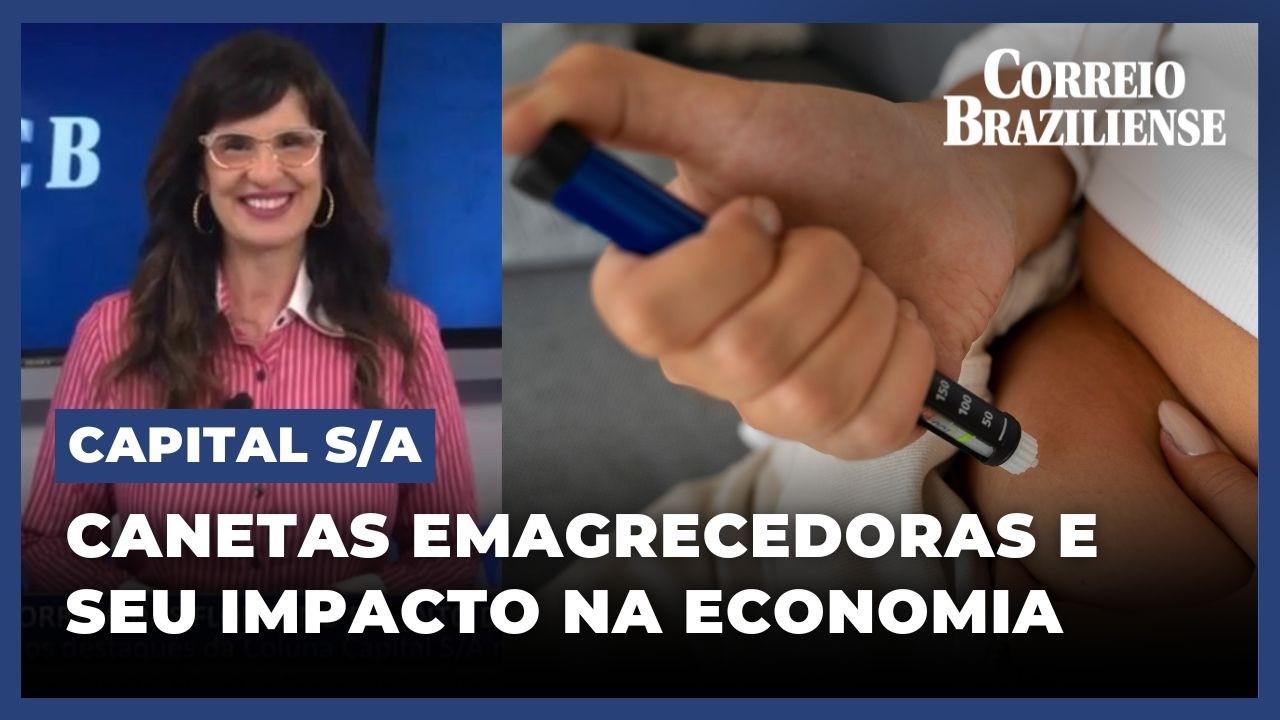 CANETAS EMAGRECEDORAS E SEU IMPACTO NA ECONOMIA | CAPITAL S/A