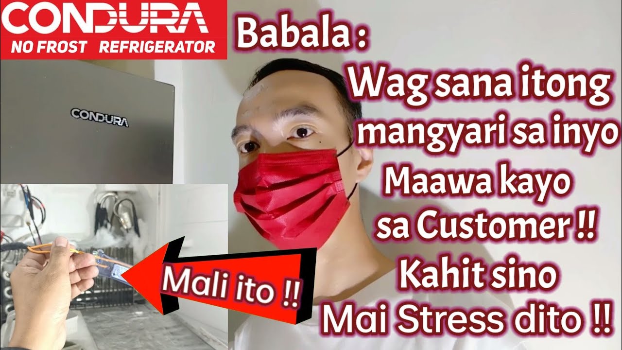 Wag Sana ito Mangyari sa inyo | kahit ako na Stress dahil dito | CONDURA INVERTER GRADE REFRIGERATOR