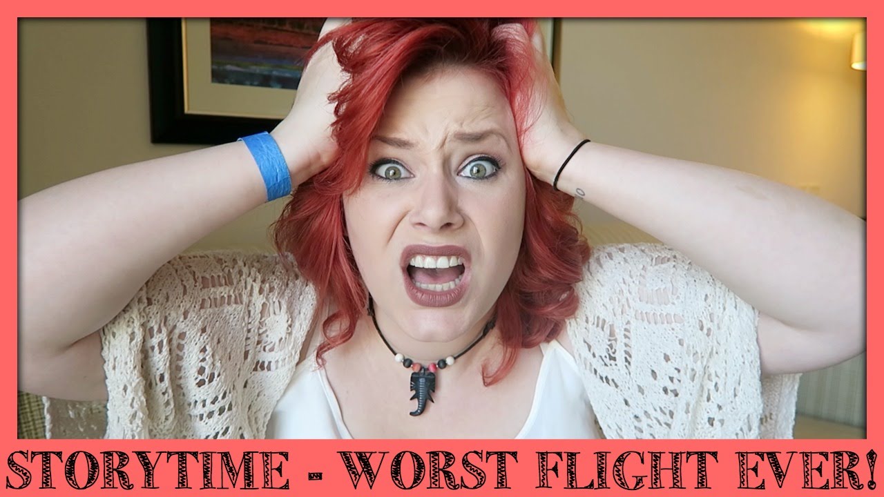 STORYTIME | WORST FLIGHT EVER!