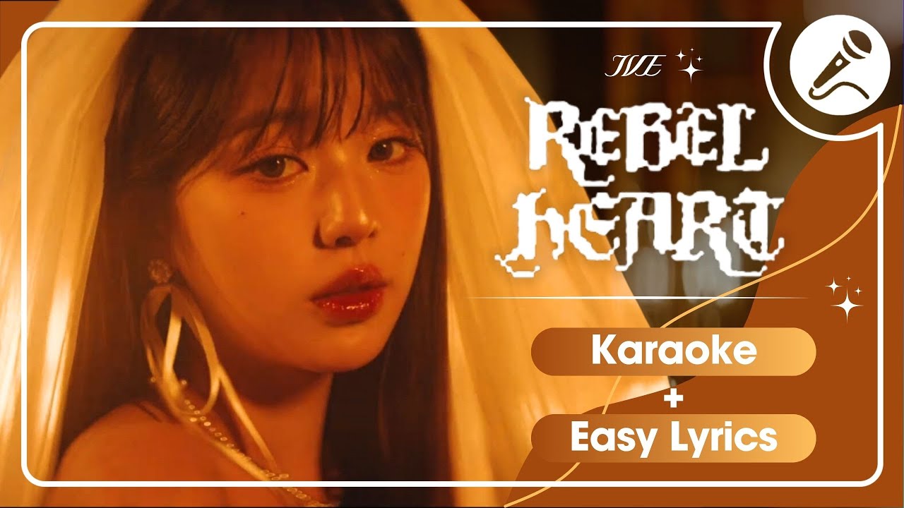 IVE - 'REBEL HEART' Instrumental | Karaoke with Easy Lyrics