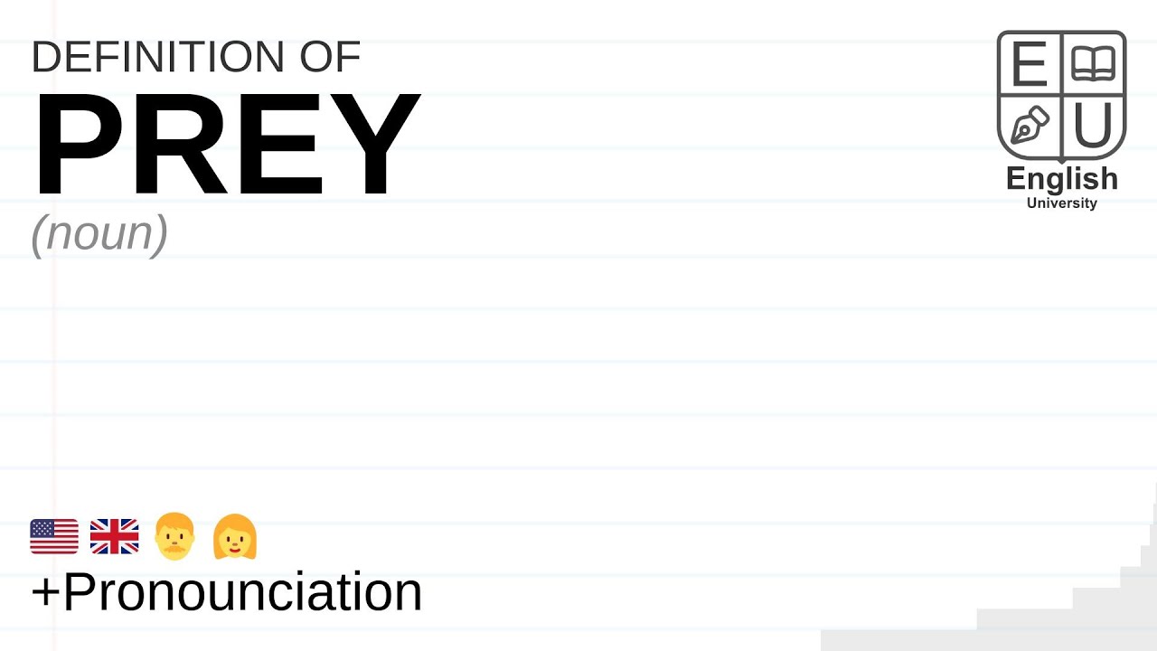 PREY meaning, definition & pronunciation | What is PREY? | How to say PREY