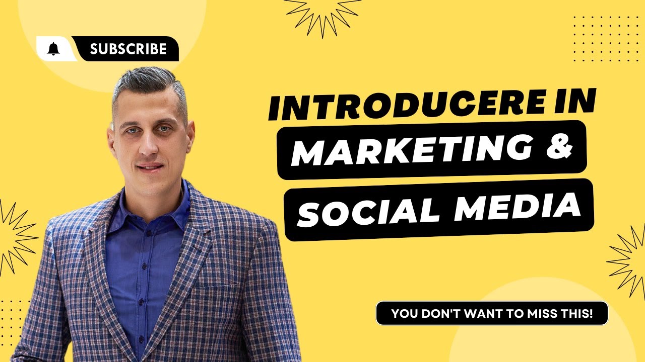 INTRO în MARKETING și SOCIAL MEDIA * modul de curs GRATUIT