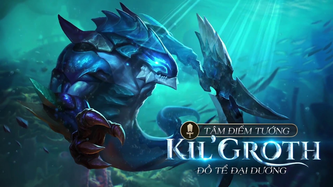 [Tâm điểm tướng] Kil'Groth - Đồ tể đại dương - Garena Liên Quân Mobile