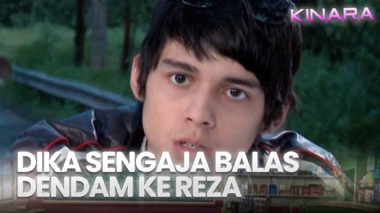 Dika sengaja balas dendam ke Reza | KINARA | EPS.5 (4/5)
