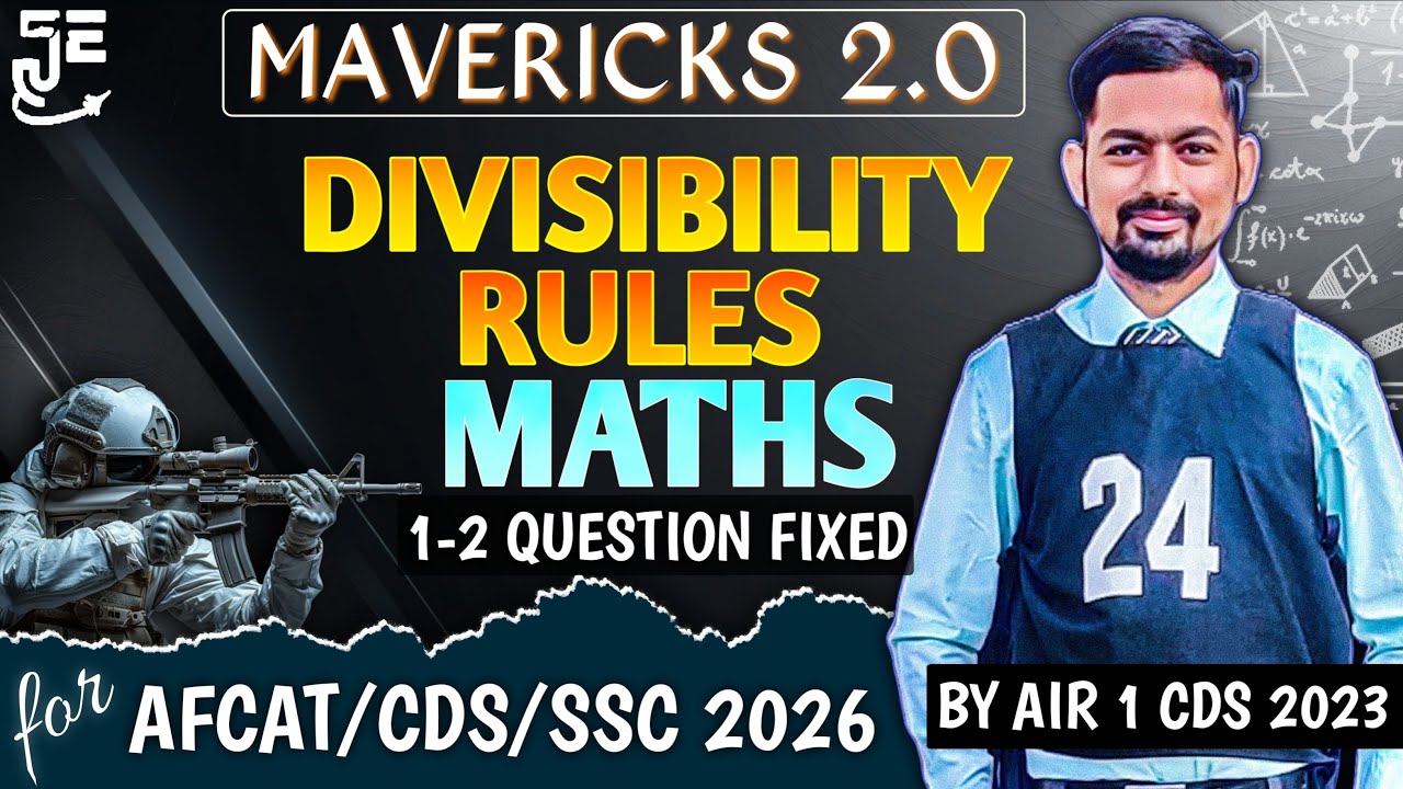 Divisibility Rules With PYQs || AFCAT/CDS/SSC 2026 || By UPSC CDS AIR 1 || With Tricks