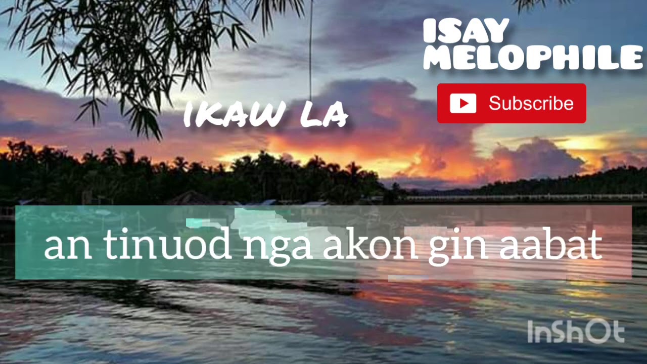 ikaw la / hain kana  best waray love song with lyrics