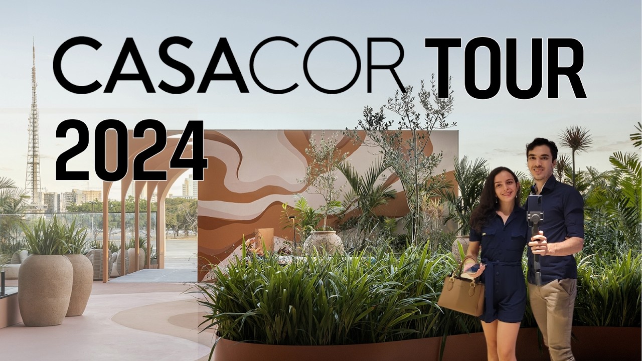 Tour pelo CASACOR Brasília | Tendências Decoração e Design de Interiores para Casa, Inspirações