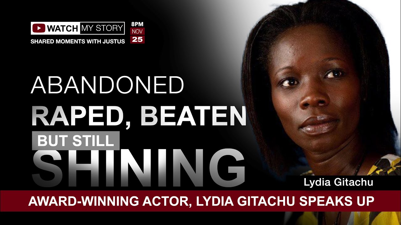 My childhood was one hell of a ride, it's a miracle I'm alive  | Award-wining actor Lydia Gitachu