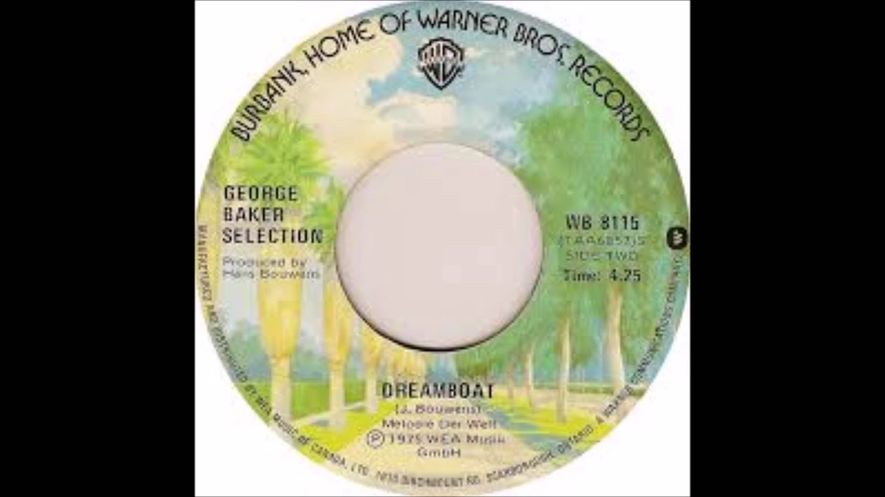 George Baker Selection - Dreamboat - 1975 - 45 RPM