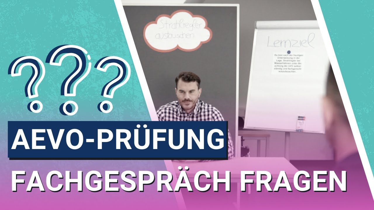 Beispielhaftes Fachgespräch mit 8 Prüfungsfragen aus der praktischen Ausbildereignungsprüfung (AEVO)