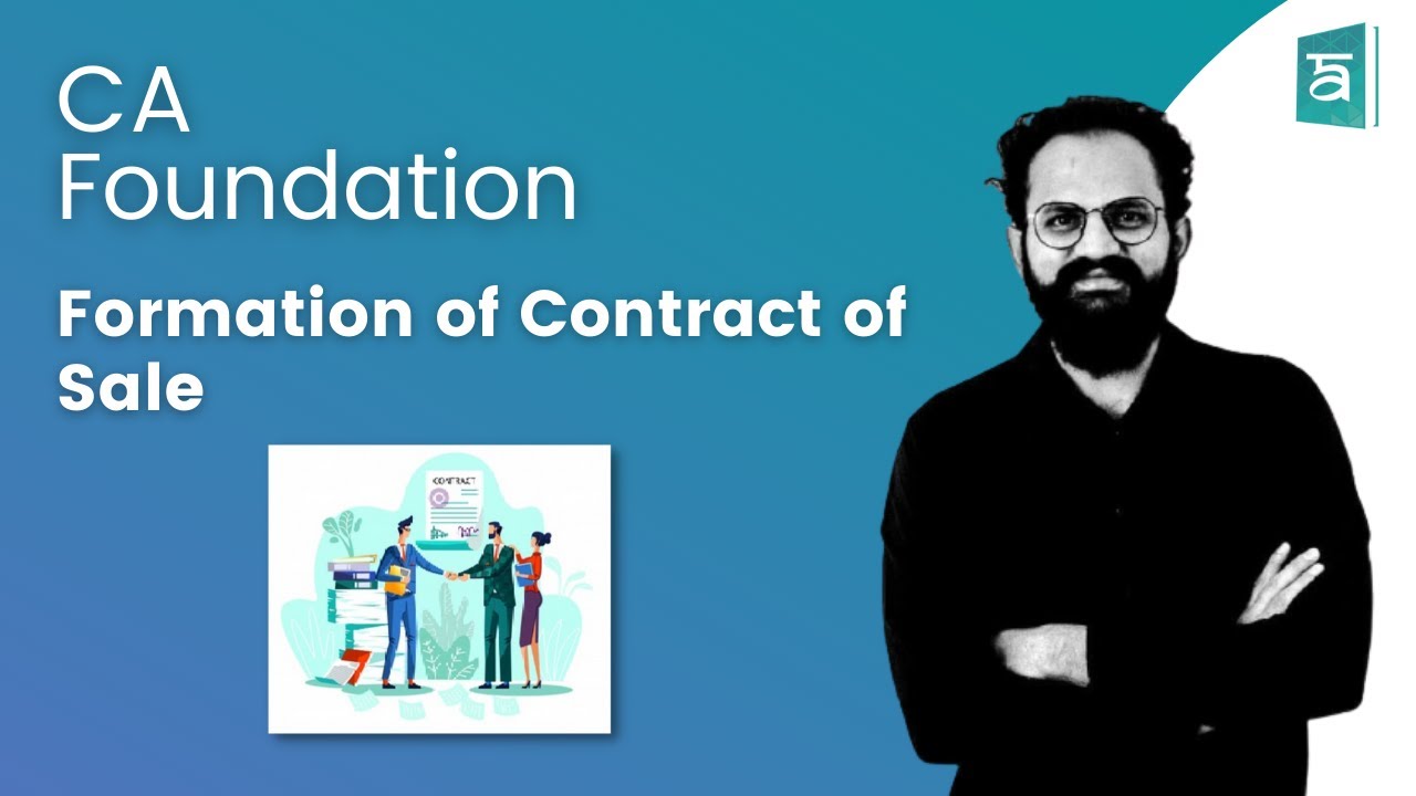 Formation of Contract of Sale CA Foundation | Business Law | Chapter 2 Unit 1 | English