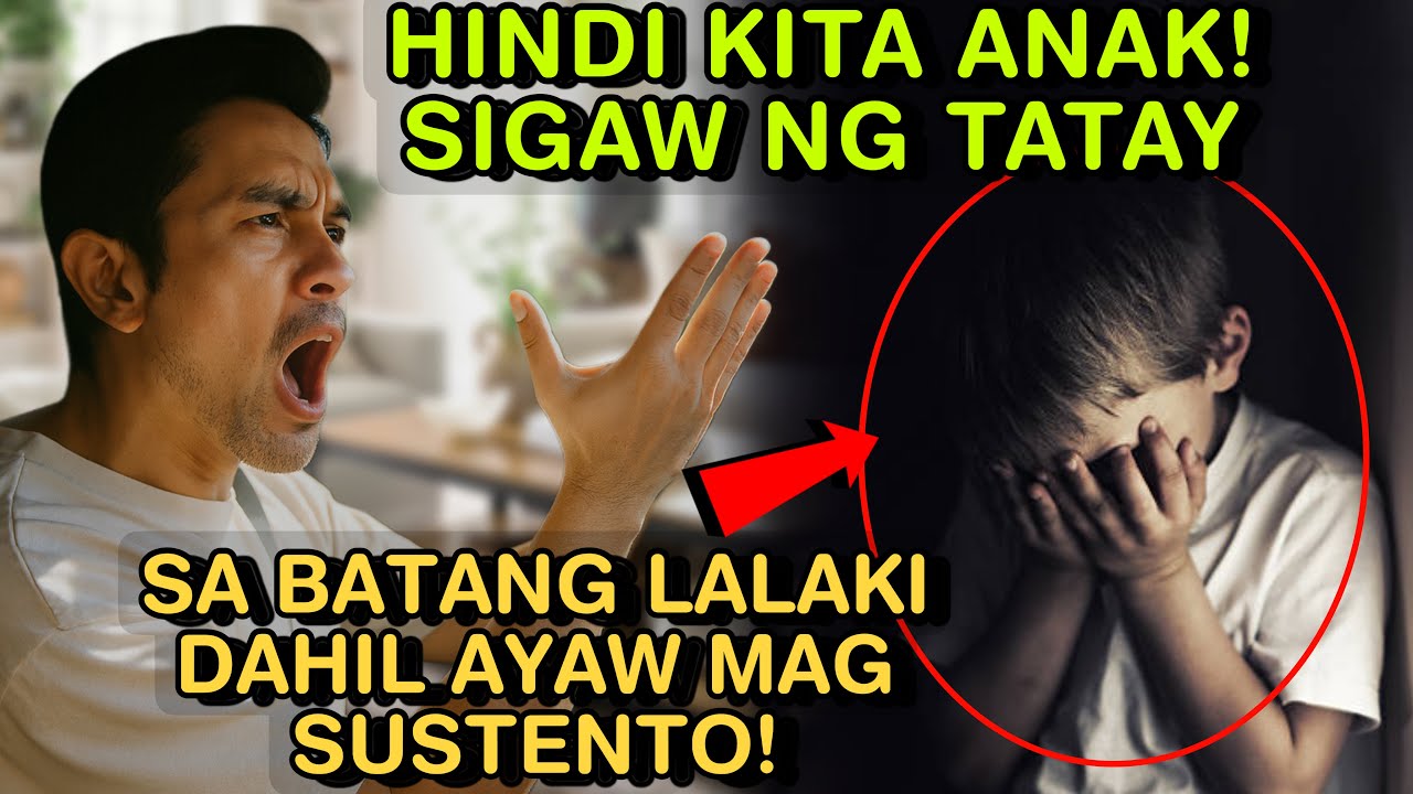 HINDI KITA ANAK! SIGAW NG  TATAY SA BATANG LALAKI DAHIL AYAW MAG SUSTENTO!