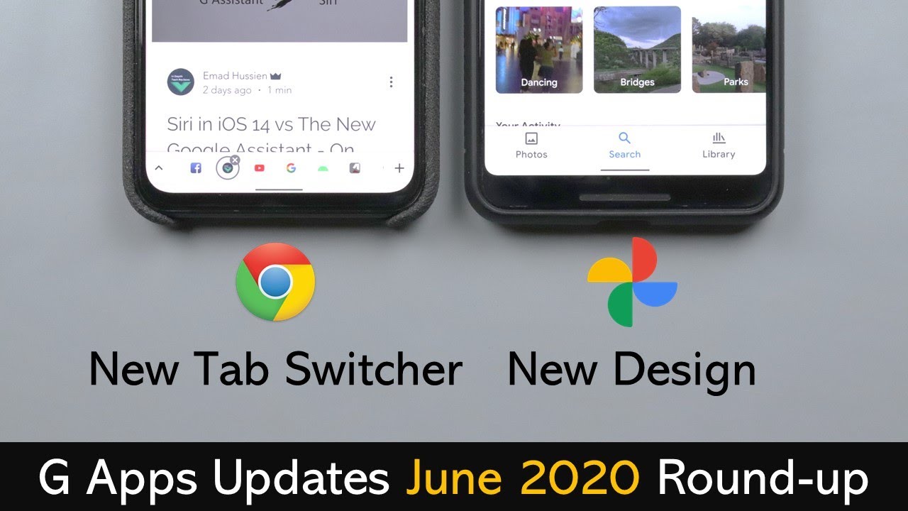 Google Apps Updates - June 2020 Round-up - New Google Photos Design, Chrome New Tab Switcher & More