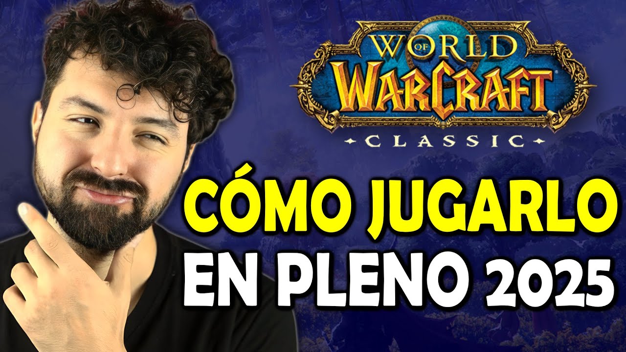 Cómo empezar a jugar World of Warcraft Classic en 2025