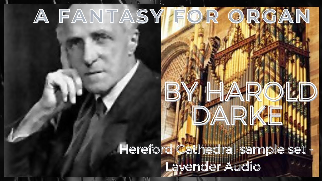 Harold Darke - A Fantasy for Organ