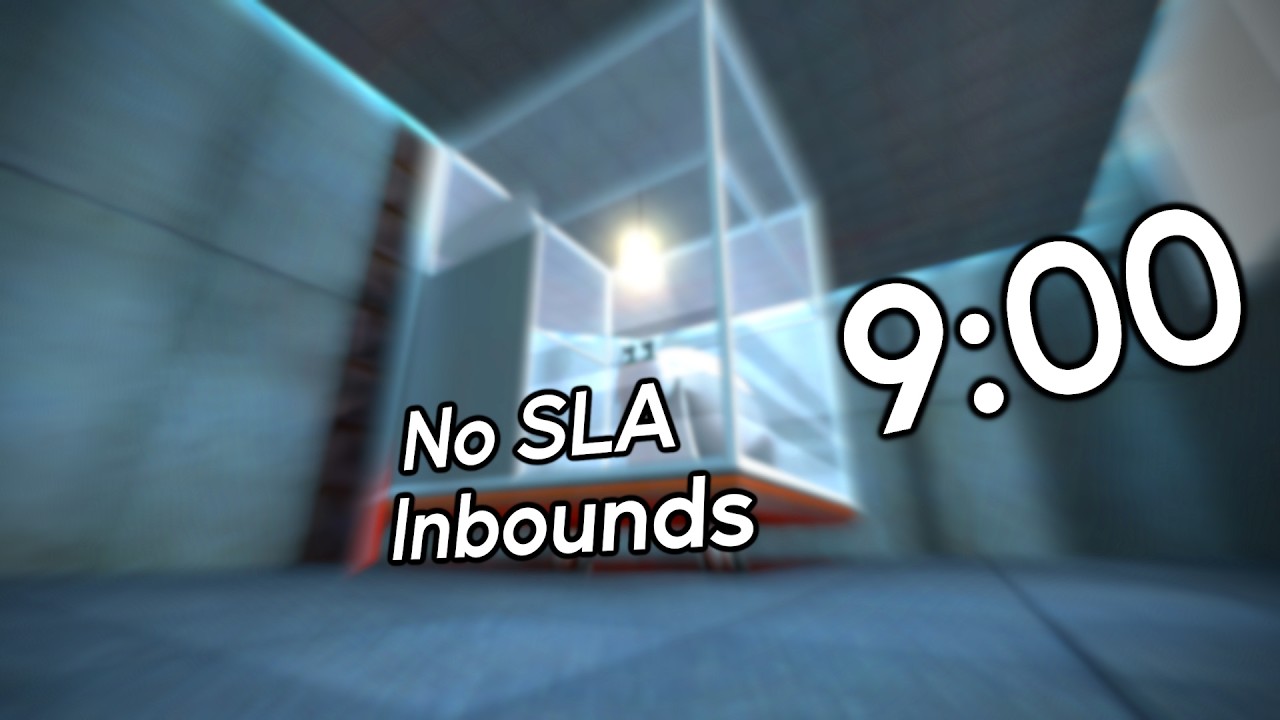 Portal Inbounds No SLA Speedrun in 9:00 (WR)