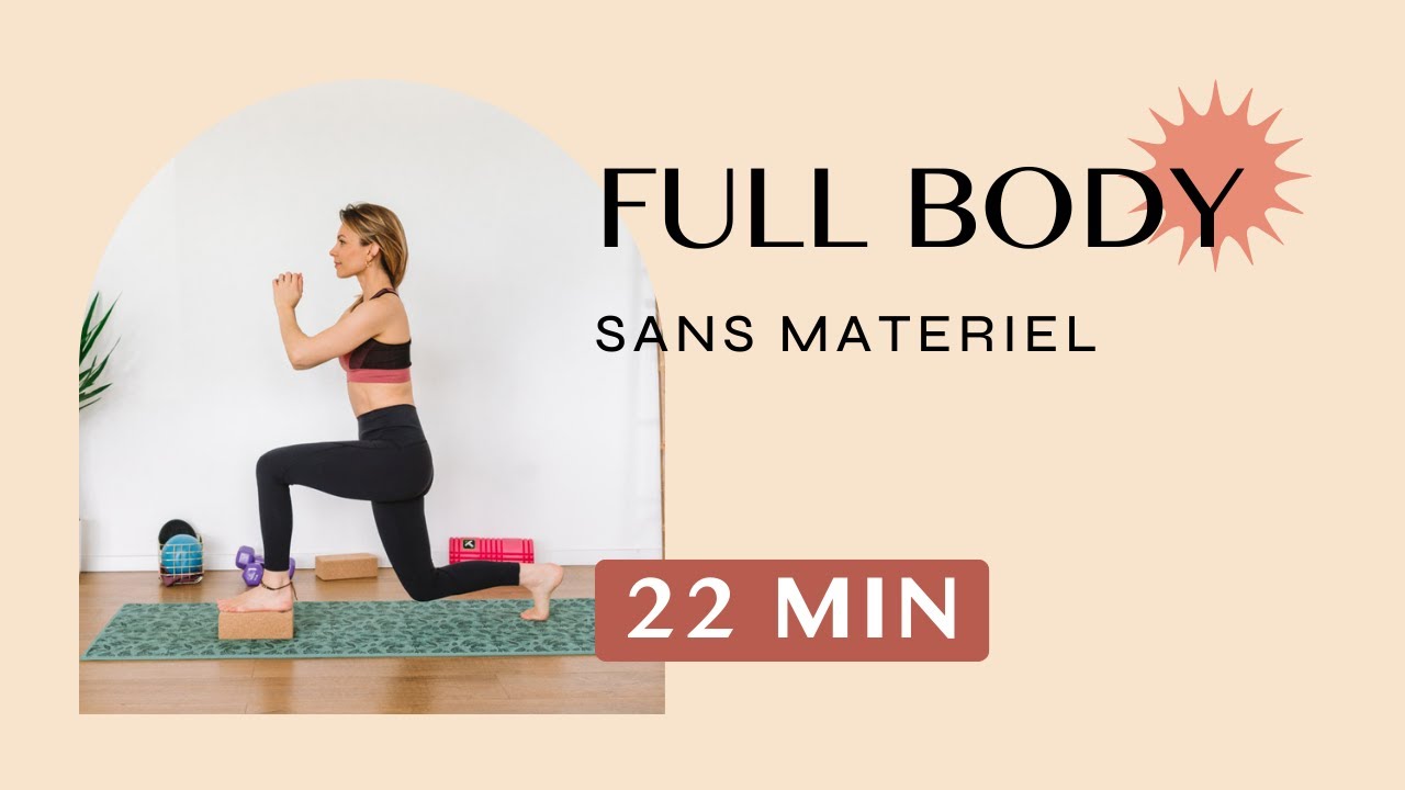 22 minutes Total Body - SANS MATERIEL