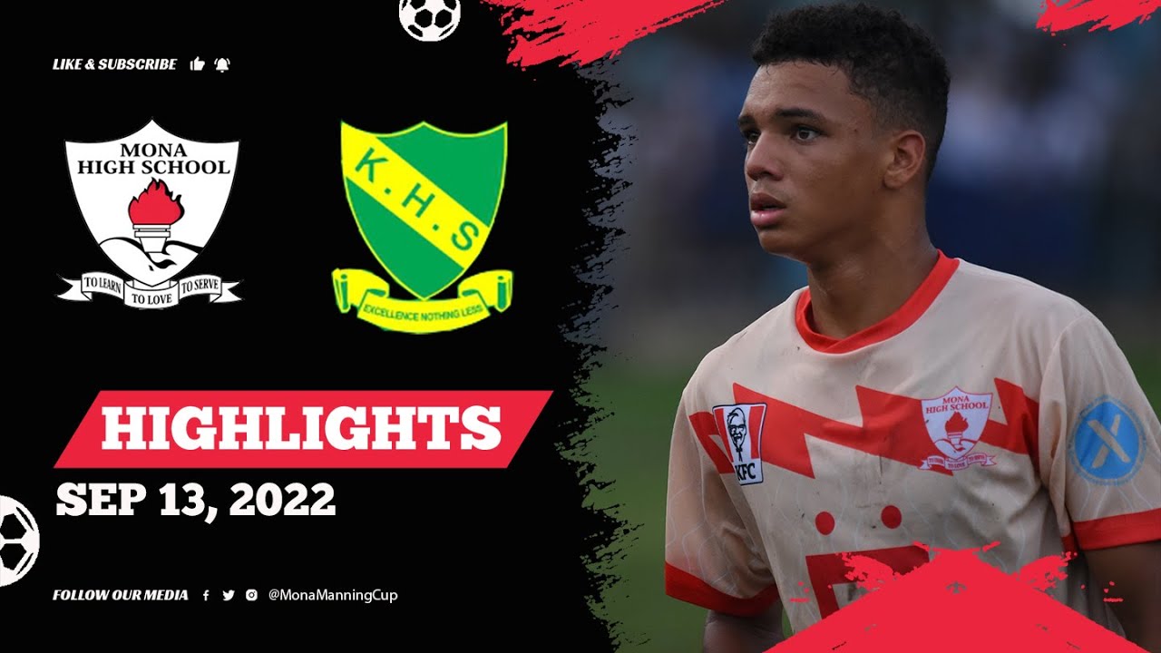 Mona High School vs. Kingston High School | HIGHLIGHTS | 2022 Manning Cup Season | Sep, 13 2022