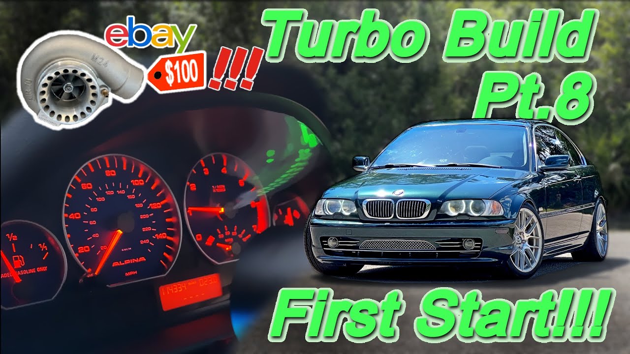BMW E46 Turbo Build PT.8 - FIRST START!!!
