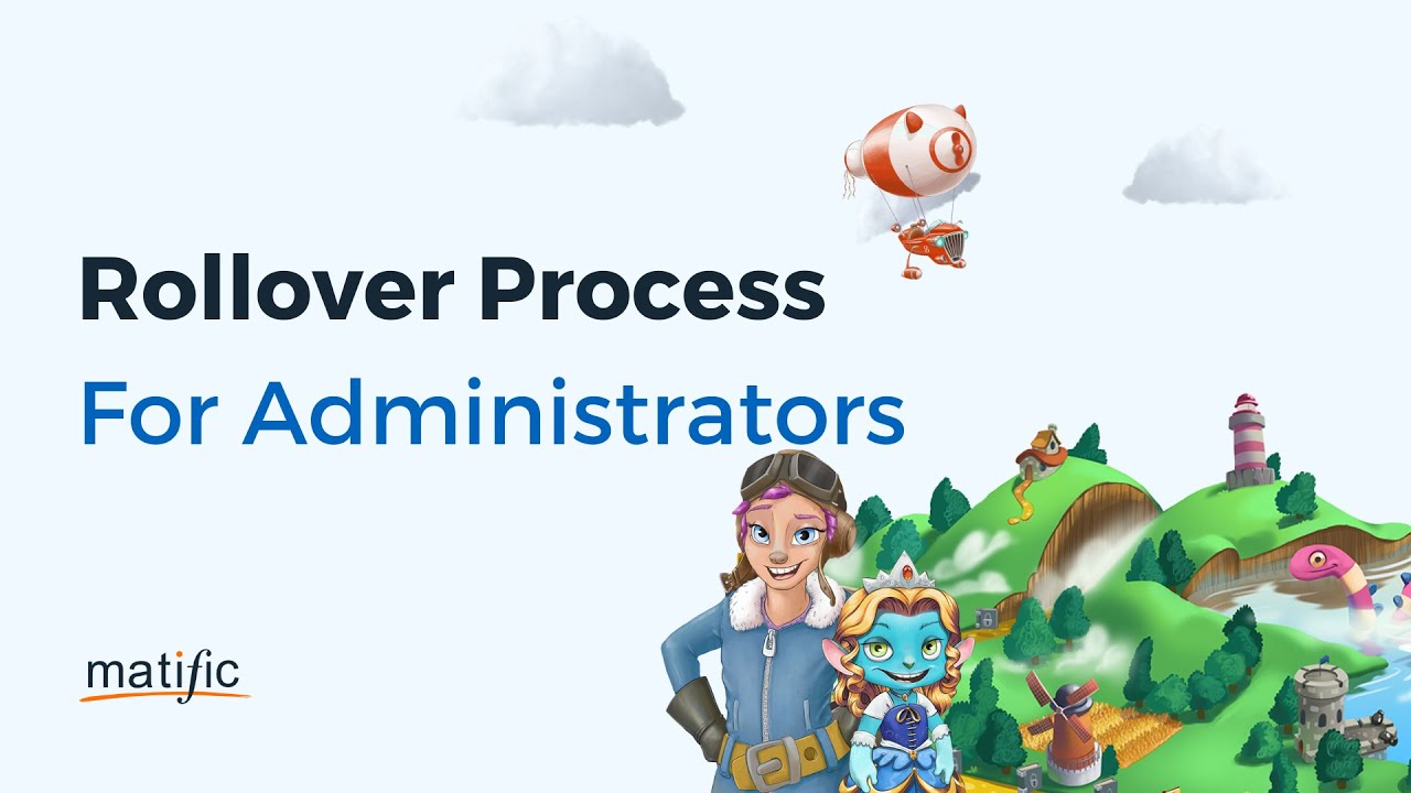 Rollover Process - For Administration | Matific