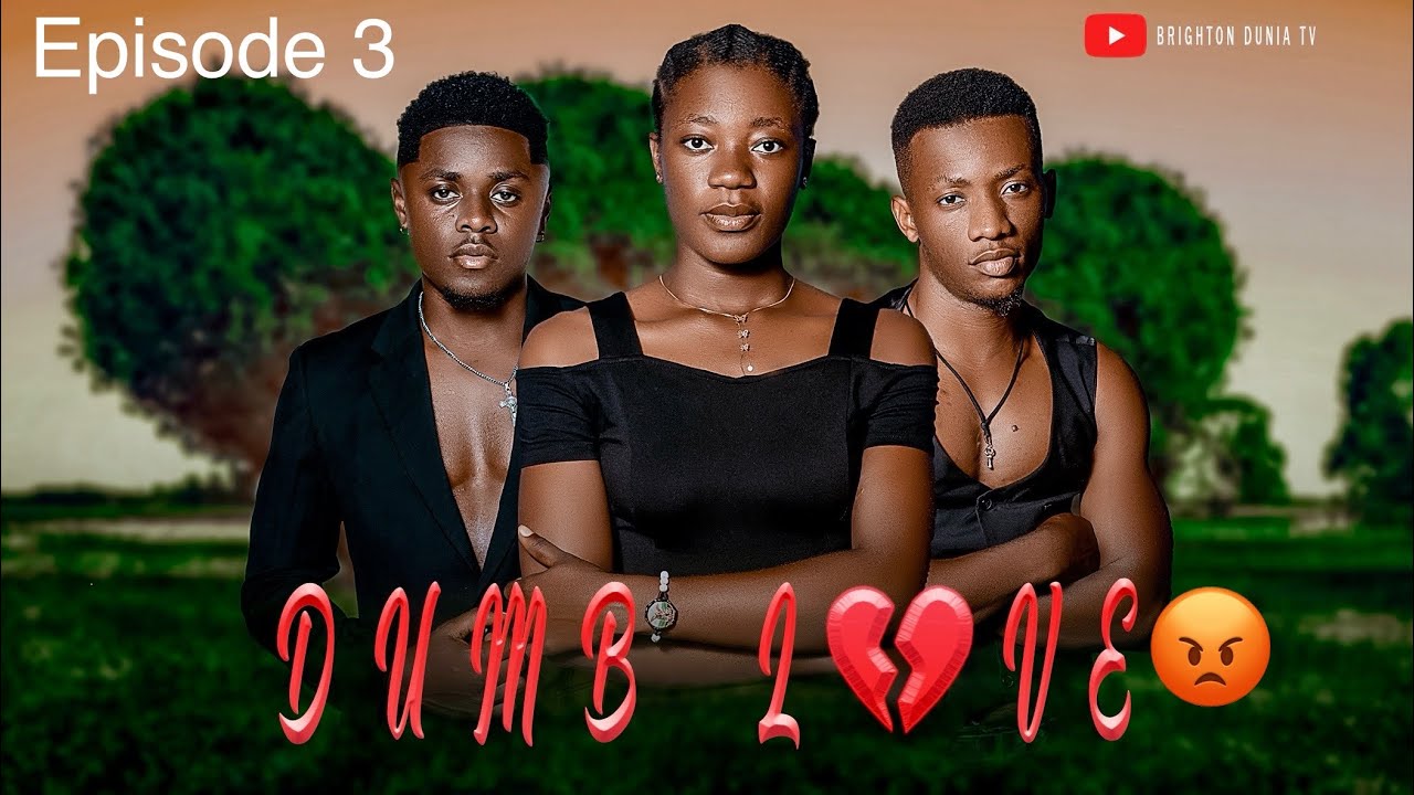 DUMB LOVE |episode 3|-ROMANCE MOVIES Brighton Dunia, Sam daddy snitch -latest bongo movie 2025