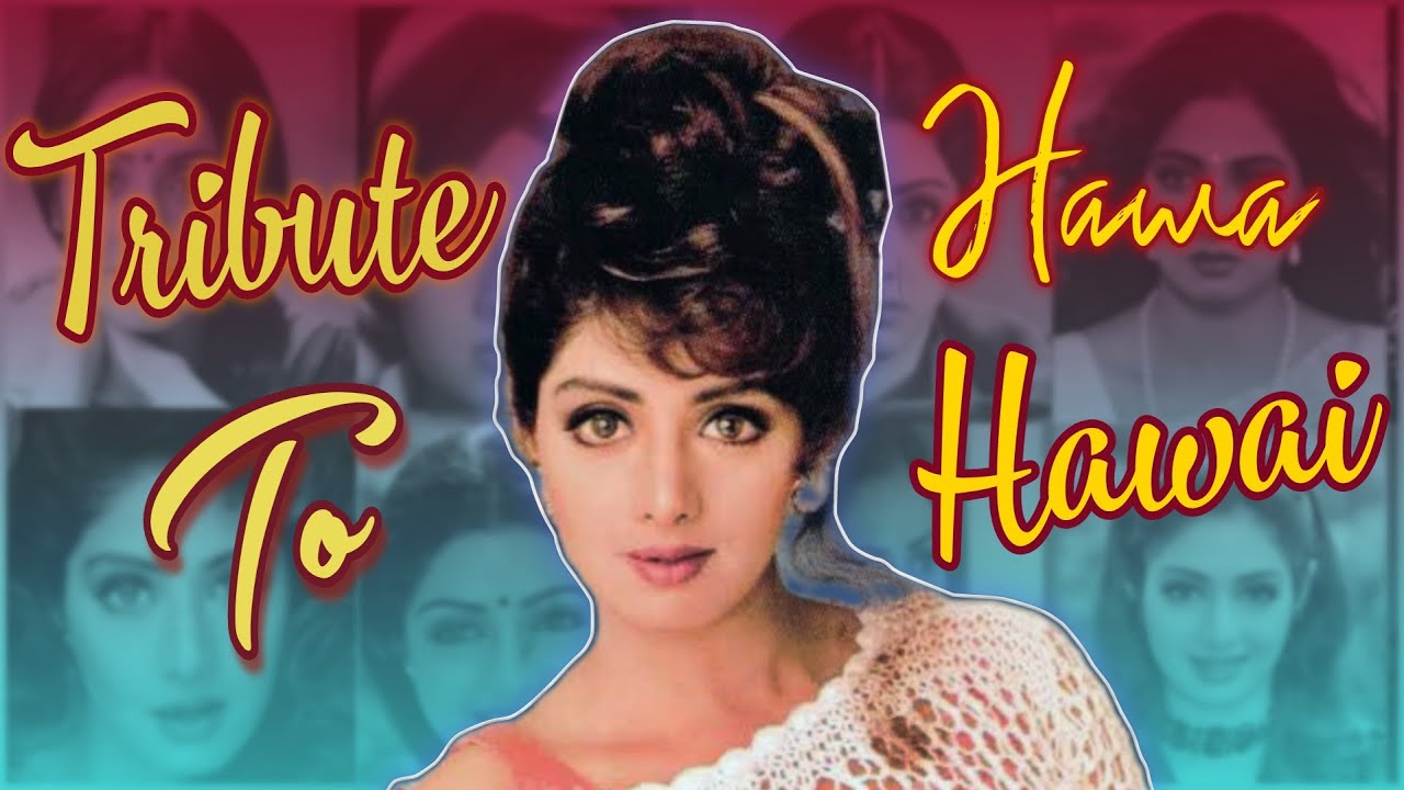 Birthday Tribute to India's First Female Superstar- Sridevi