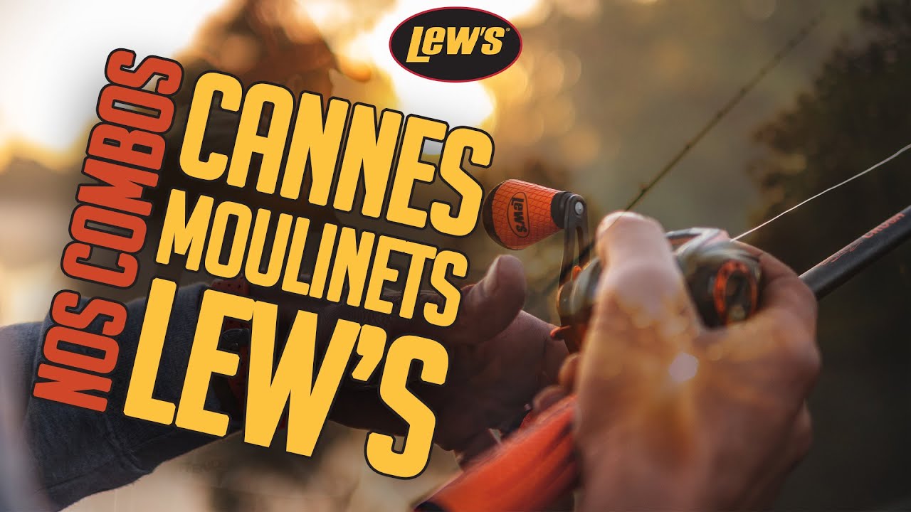 NOS COMBOS CANNES/MOULINETS LEW'S